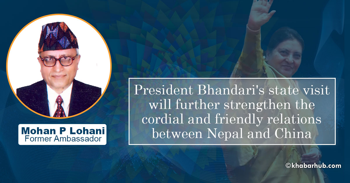 Significance of President Bhandari’s China visit