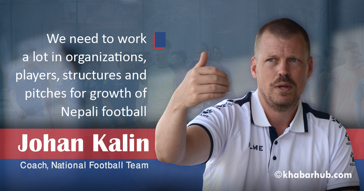 Nepali football team has a high potential: Coach Kalin