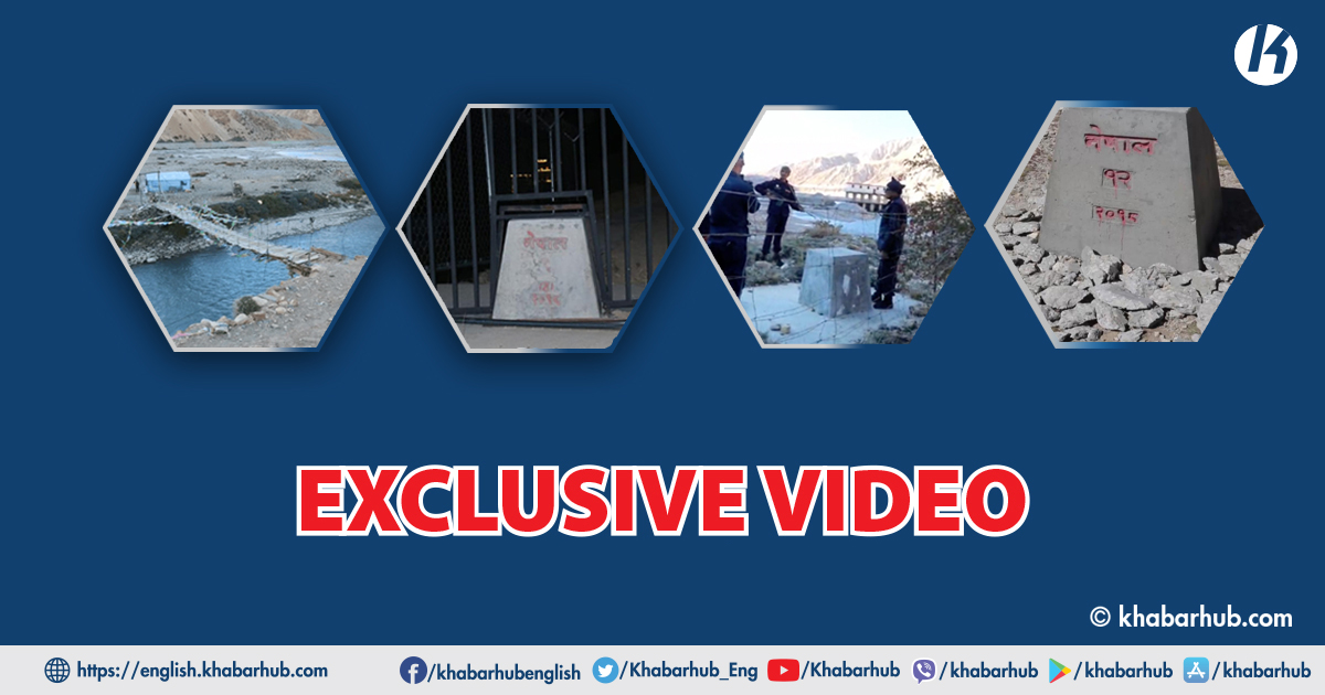 Khabarhub video shows how China has encroached upon Nepali land in Humla