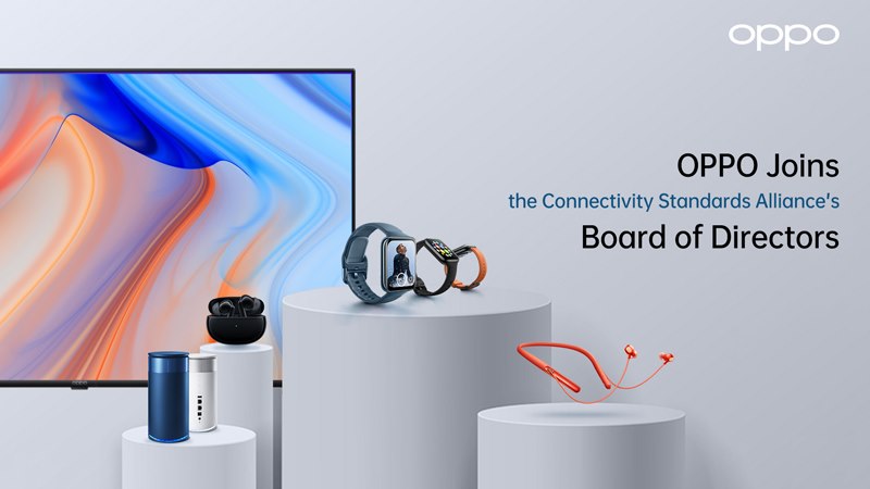 OPPO joins Connectivity Standards Alliance’s Board of Directors