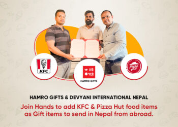 Hamro Gifts, Devyani International Nepal join hands to add KFC and Pizza Hut food items as gift items